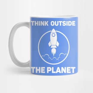 Think outside the planet Mug